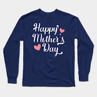 Simple and Elegant Happy Mother's Day Calligraphy Long Sleeve T-Shirt